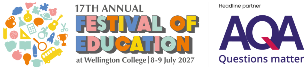 Collage of education icons on the left, a colorful 'Festival of Education' banner in the center, and the AQA 'Questions matter' logo on the right—promoting the 17th Annual Festival of Education at Wellington College, July 8–9, 2027.