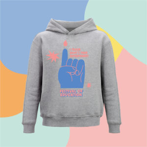 Grey hoodie with a pink and blue graphic reading 'I TEACH. WHAT'S YOUR SUPERPOWER?' and 'FESTIVAL OF EDUCATION' on a pastel geometric background.